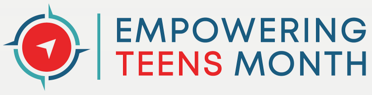 November is "Empowering Teens Month"