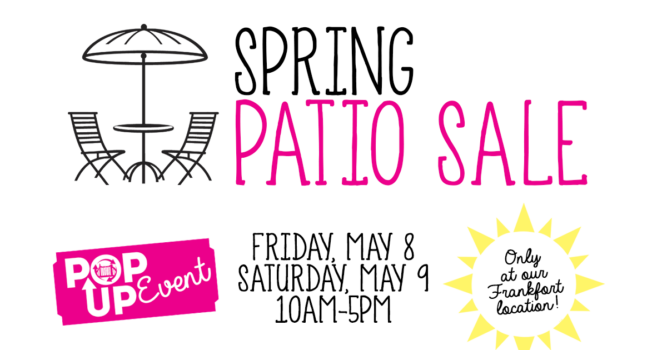 Spring Patio Sale Pop-Up Event