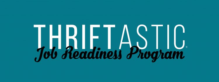 Thriftastic Job Readiness Program